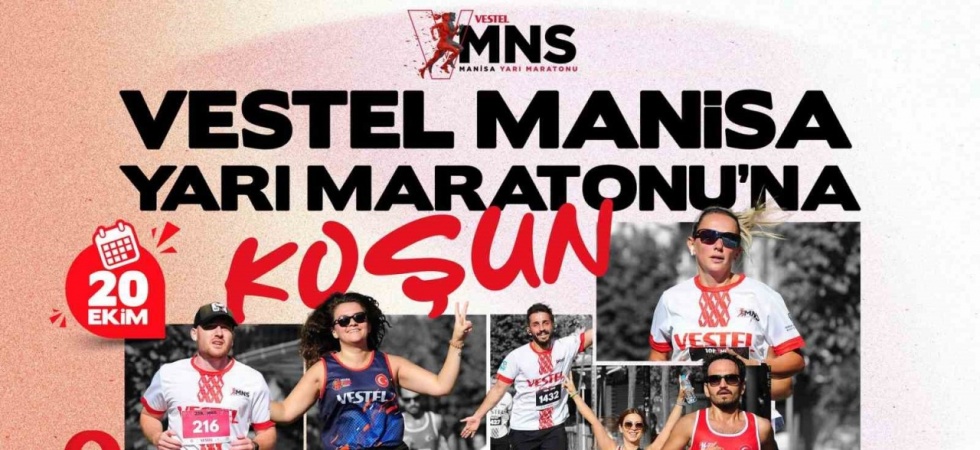 Vestel Manisa Yarı Maratonu kayıtları için son günler