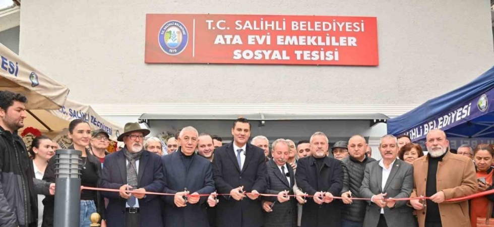 Salihli Ata Evi Emekliler Sosyal Tesisi açıldı