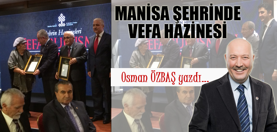 MANİSA ŞEHRİNDE VEFA HAZİNESİ